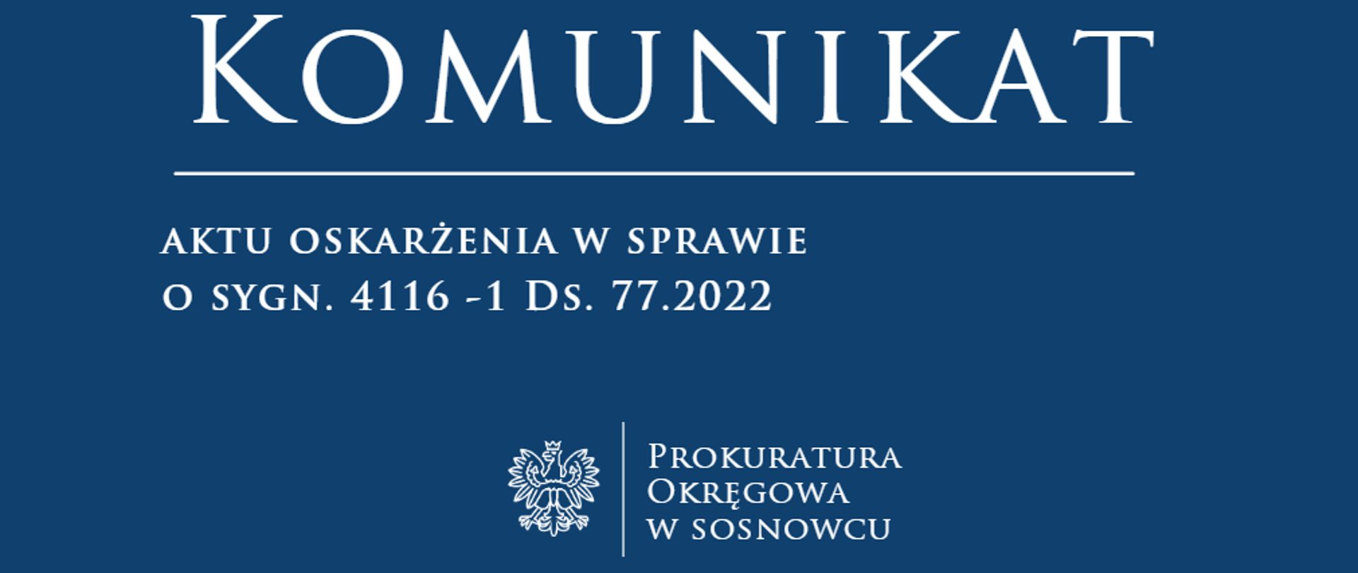 aktu oskarżenia w sprawie o sygn. 4116 -1 Ds. 77.2022