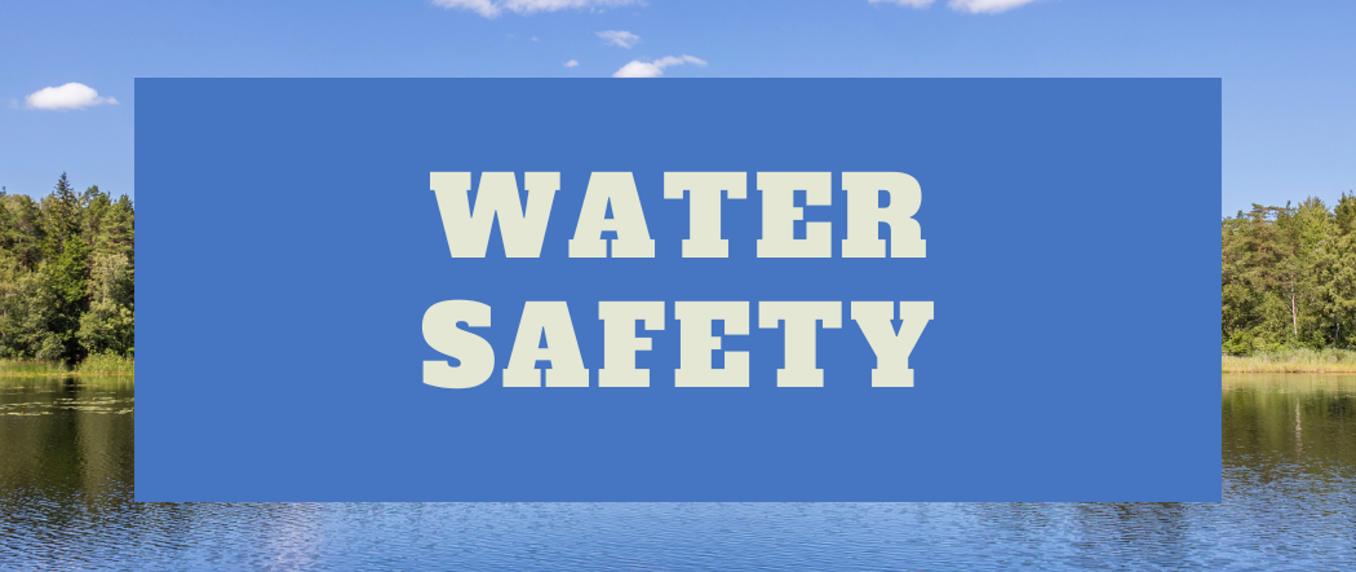 Water safety