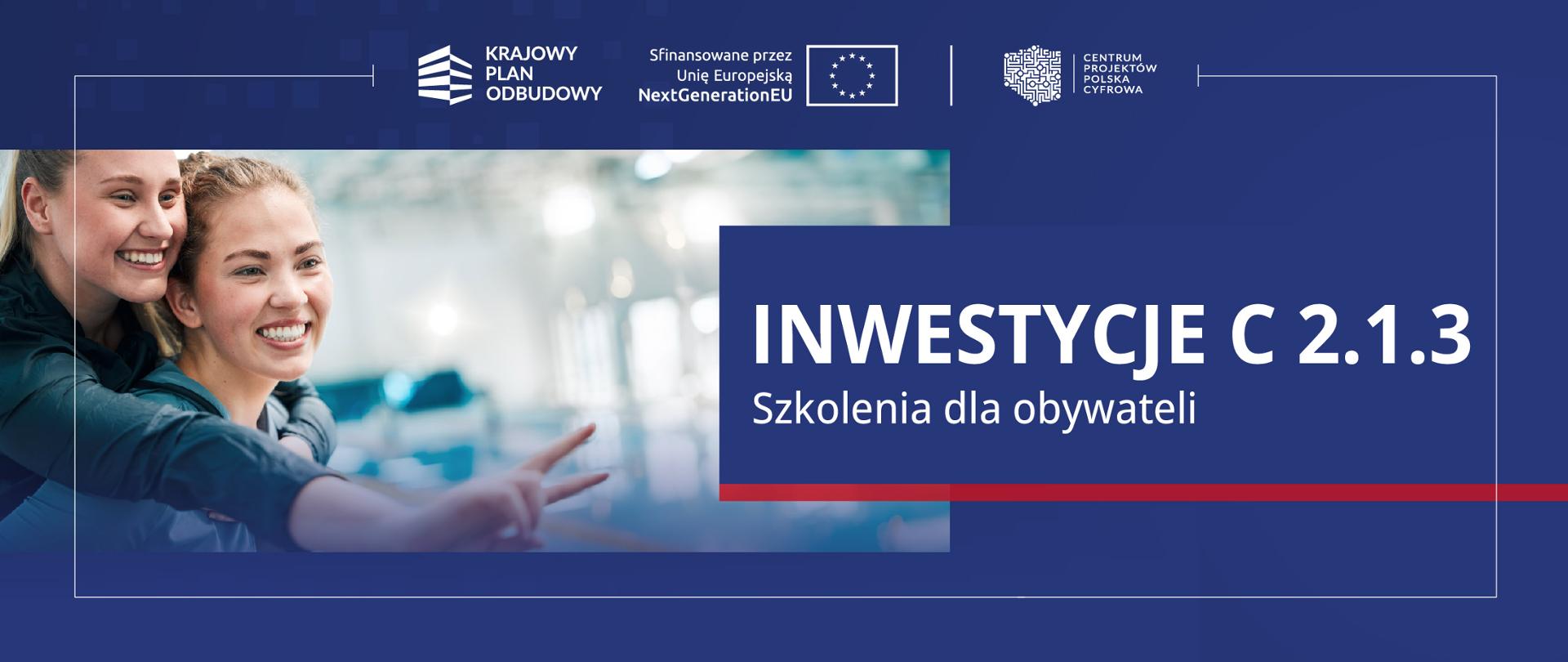 Inwestycja C 2.1.3 Szkolenia dla obywateli