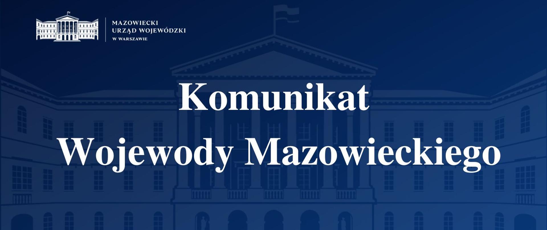 Komunikat Wojewody Mazowieckiego