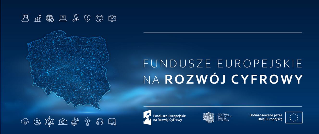 Fundusze Europejskie Na Rozwój Cyfrowy - Centrum Projektów Polska ...