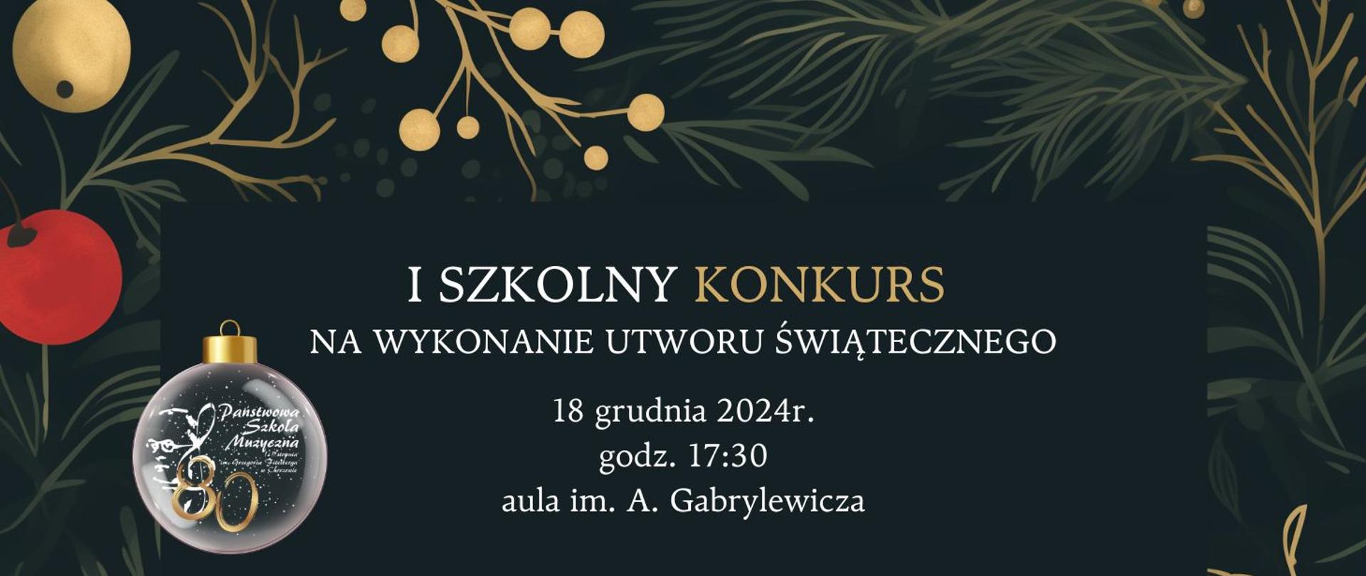 Grafika z zimowym motywem oraz napisem "I SZKOLNY KONKURS NA WYKONANIE UTWORU ŚWIĄTECZNEGO" oraz podanymi danymi o terminie i miejscu wydarzenia