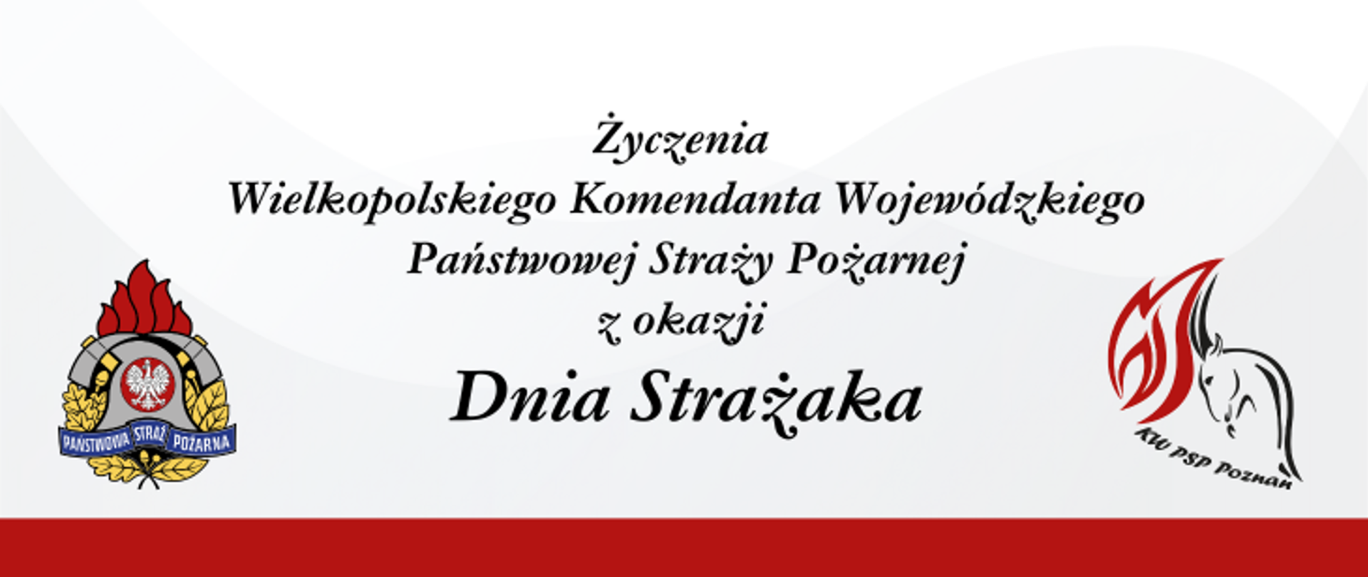 Życzenia Wielkopolskiego Komendanta Wojewódzkiego PSP z okazji Dnia Strażaka 2023
