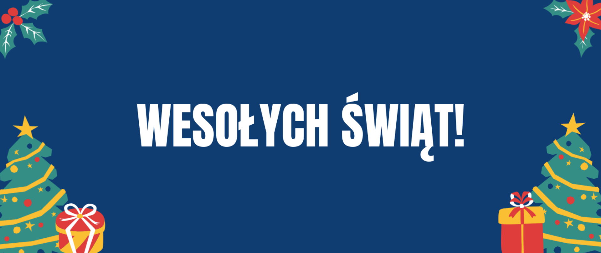 Tekst "Wesołych Świąt!" na granatowym tle. W prawym i lewym górnym rogu świąteczne kwiaty. W prawym i lewym dolnym rogu choinka i prezent.