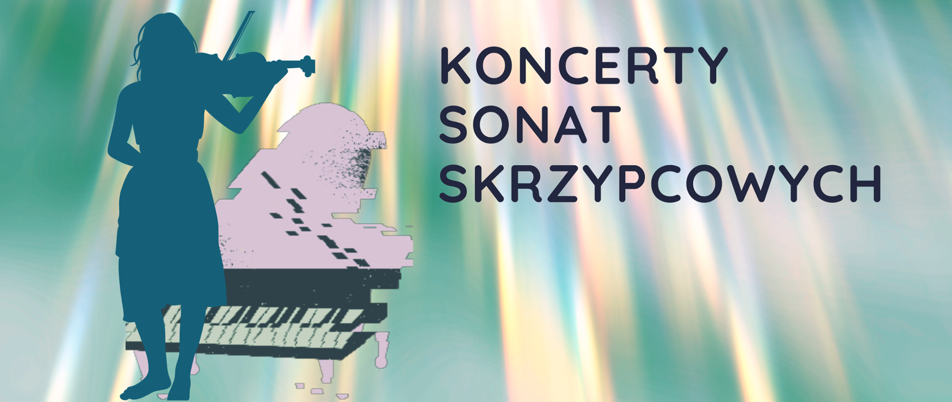 Baner na Koncerty sonat skrzypcowych 27, 28 i 30 stycznia 2025 r. , Sala Koncertowa ZPSM nr 4, Tło zielone w kolorowe smugi, postać skrzypaczki w zielonym kolorze na tle swobodnie potraktowanego fortepianu z otwartym skrzydłem. 