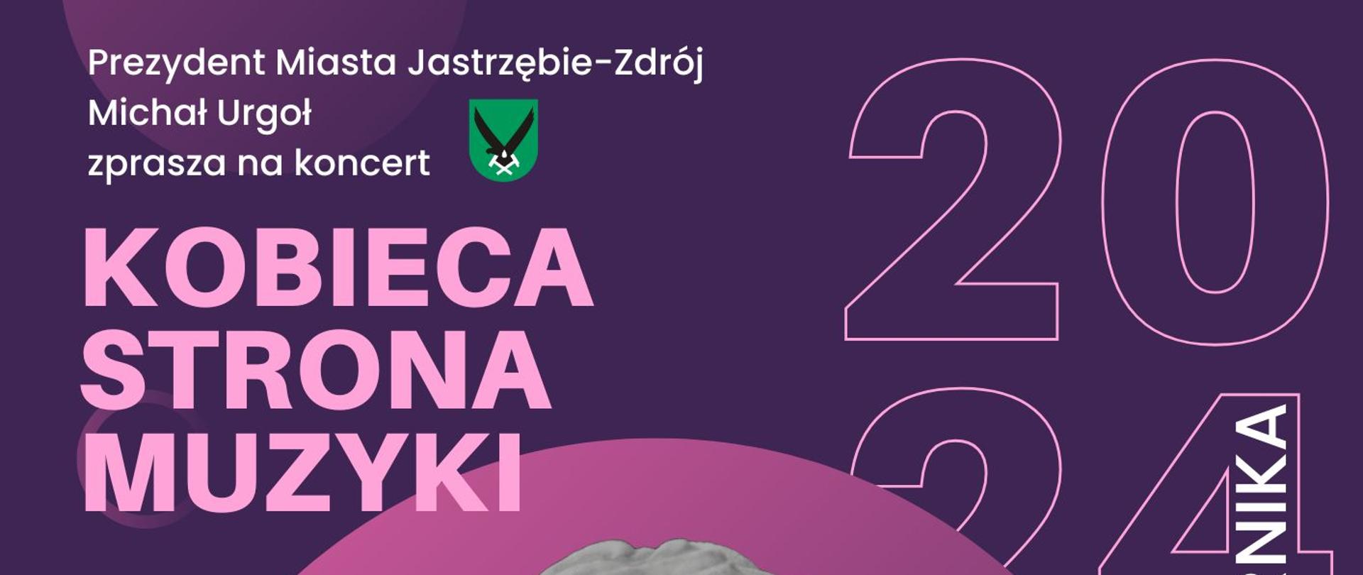 Plakat informacyjny dotyczący Koncertu "Kobieca strona muzyki" odbywającego się w dniu 06.10.2024 o godz. 18.00.