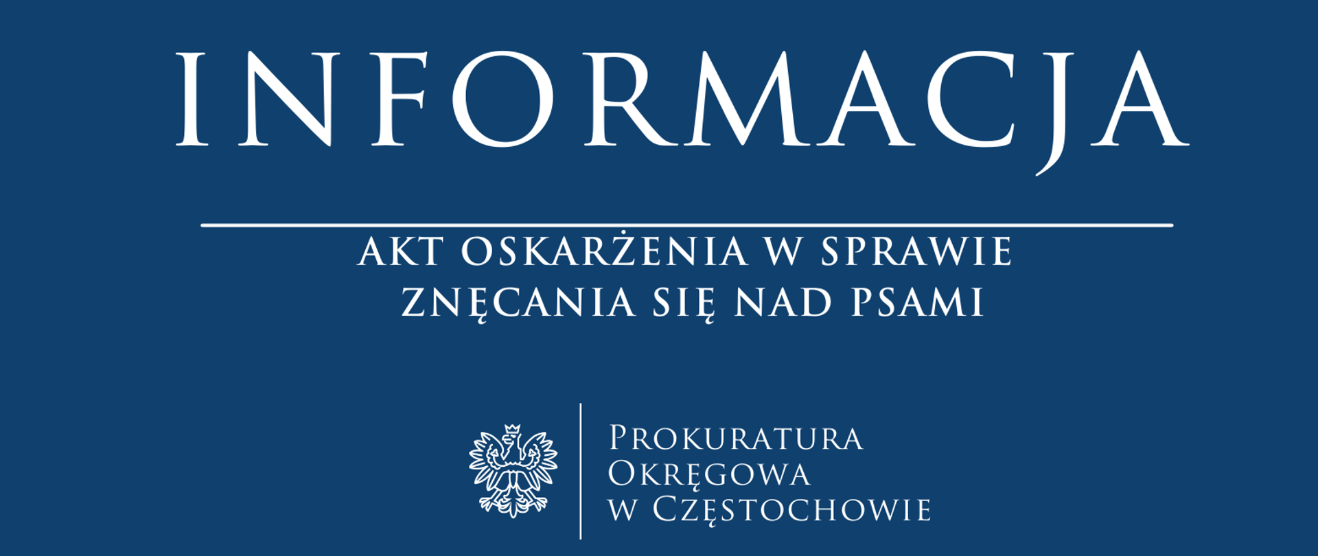 AKT OSKARŻENIA W SPRAWIE ZNĘCANIA SIĘ NAD PSAMI