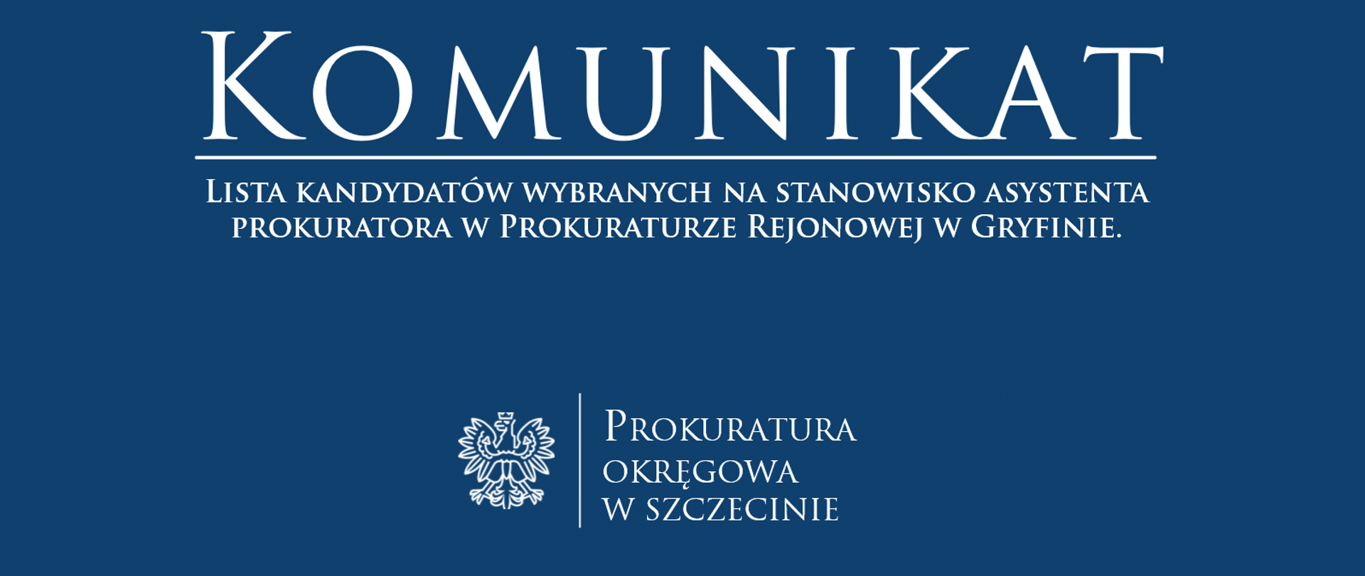 Lista kandydatów wybranych na stanowisko asystenta prokuratora w Prokuraturze Rejonowej w Gryfinie