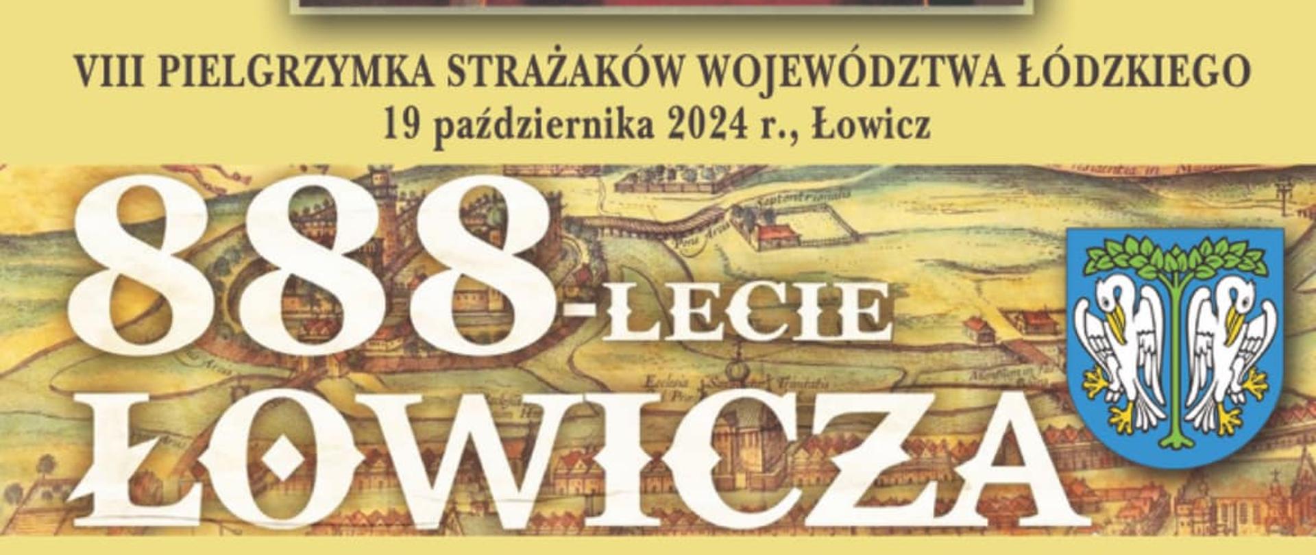 Na zdjęciu widzimy plakat VIII Pielgrzymka Strażaków Województwa Łódzkiego