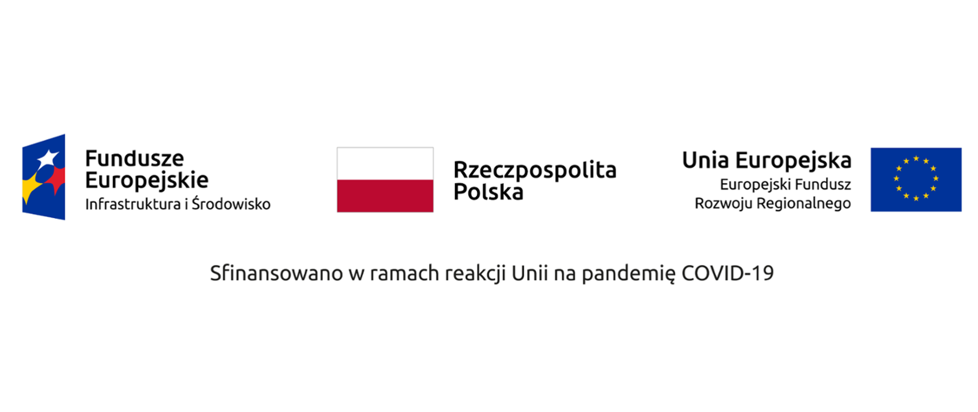 Na obrazie widoczne są logo Funduszy Europejskich Infrastruktury i Środowiska, biało czerwona flaga Rzeczpospolitej Polskiej, oraz niebieska flaga ze złotymi gwiazdamii Unii Europejskiej Europejskiego Fundusz Rozwoju Regionalnego. Poniżej znajduje się napis "Sfinansowano w ramach reakcji Unii na pandemię COVID-19".
