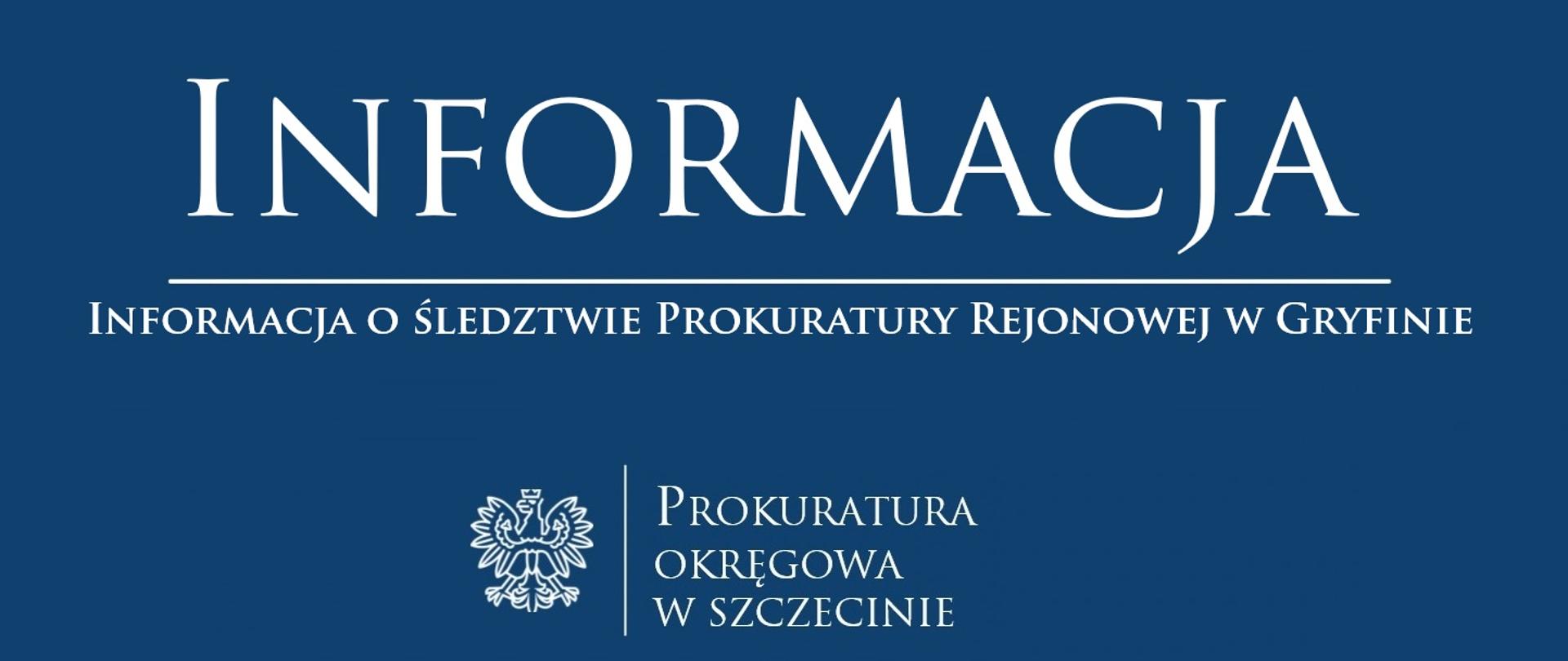 Informacja o śledztwie Prokuratury Rejonowej w Gryfinie