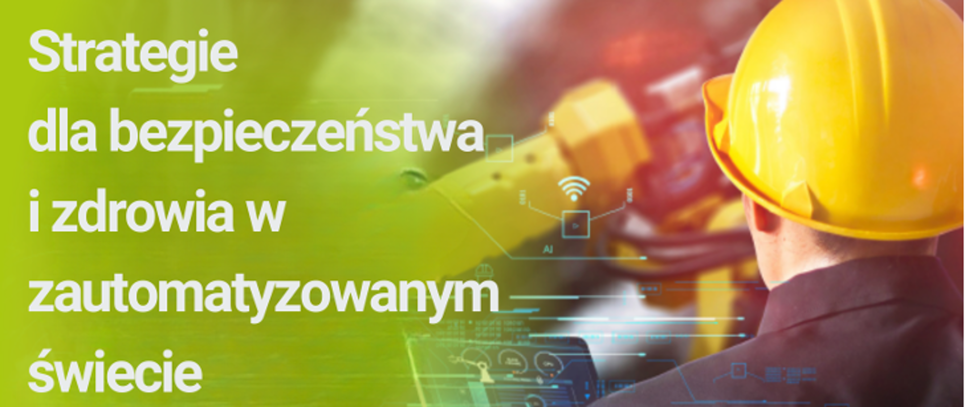 Kampania - Bezpieczeństwo pracy w świecie cyfrowym