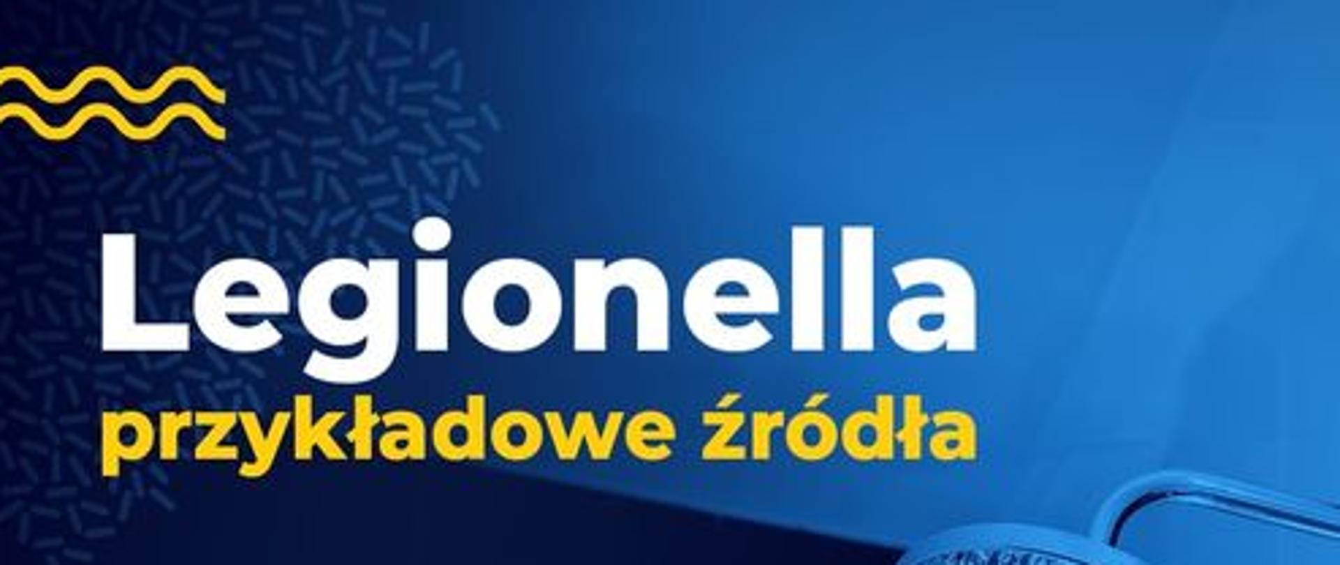 Legionella - przykładowe źródła