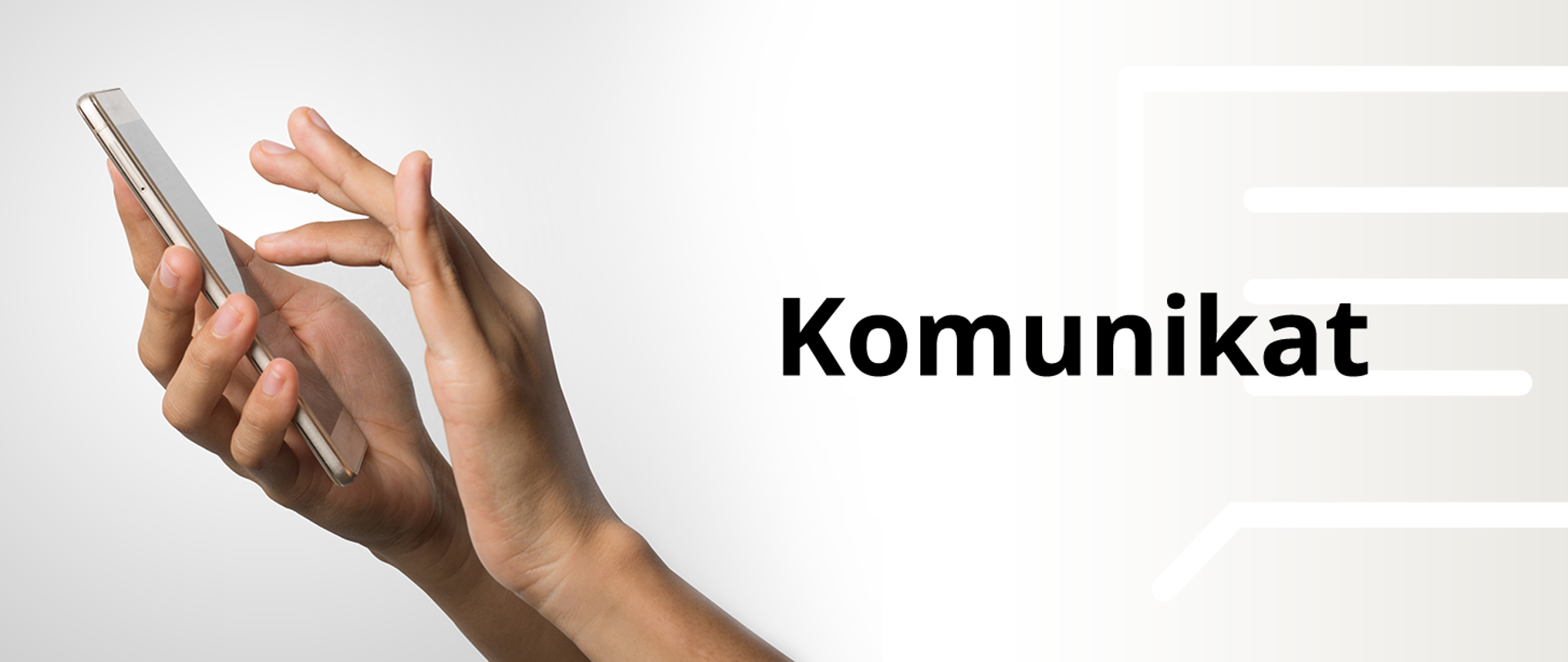 Zdjęcie przedstawia po lewej stronie dłonie trzymające smartfon, po prawej stronie grafiki na beżowym tle z zarysem kartki napis "Komunikat".