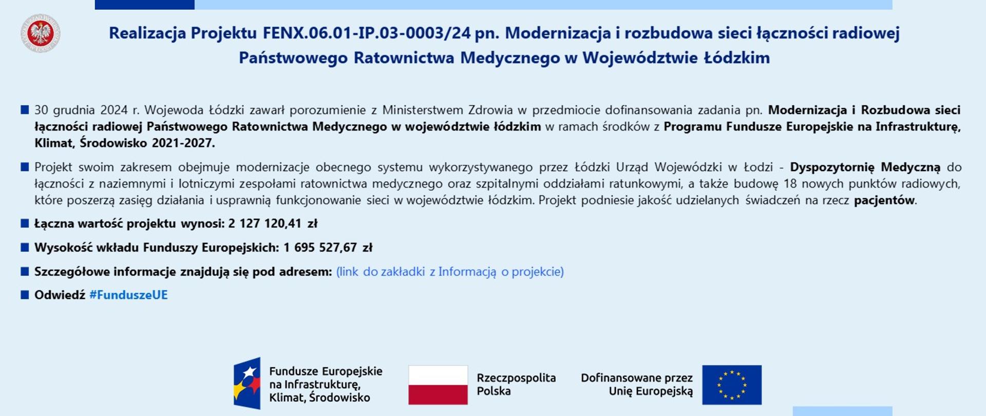 Informacje na temat realizacji Projektu FENX.06.01-IP.03-0003/24 pn. Modernizacja i rozbudowa sieci łączności radiowej Państwowego Ratownictwa Medycznego w Województwie Łódzkim