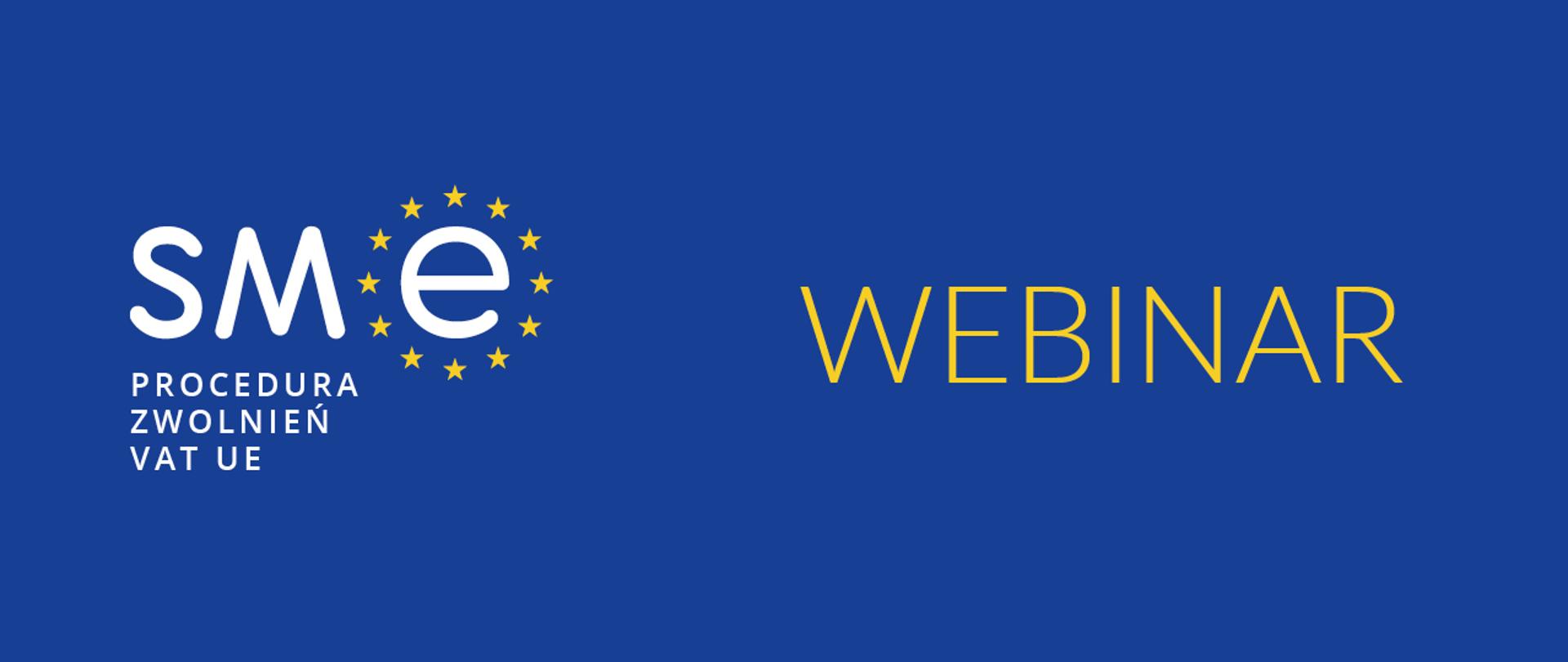 SME procedura zwolnień VAT UE. Webinar