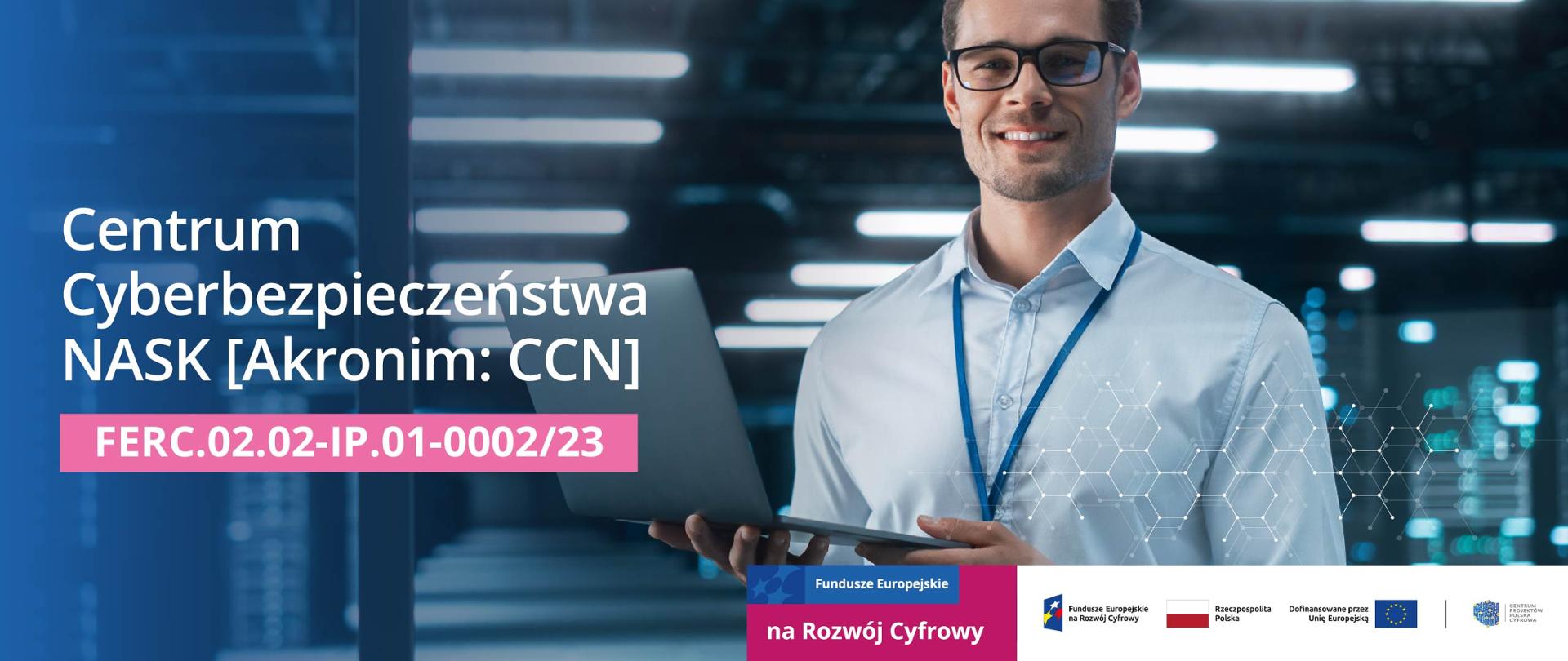 CENTRUM CYBERBEZPIECZEŃSTWA NASK (CCN)