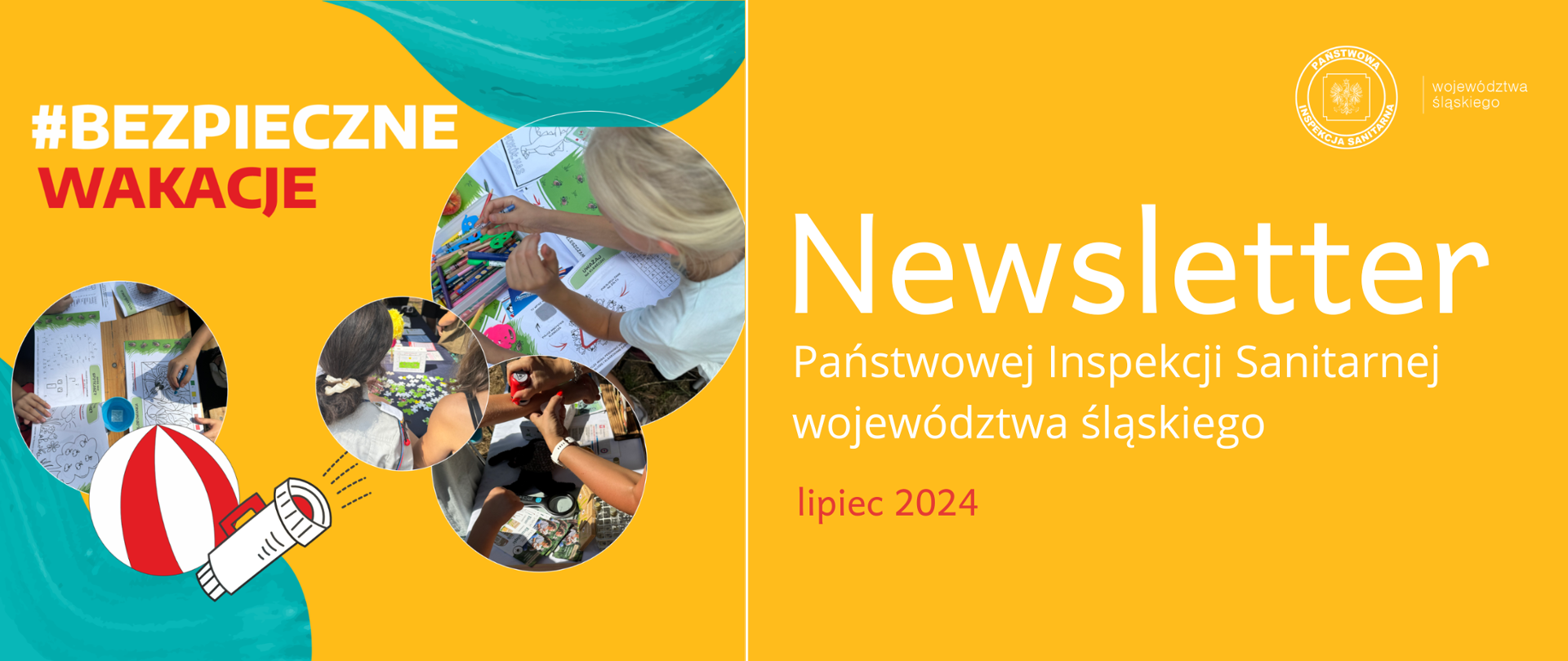 Po lewej stronie zdjęcie z podejmowanych akcji Bezpieczne Wakacje, po prawej stronie Newsletter Państwowej Inspekcji Sanitarnej województwa śląskiego za lipiec 2024 