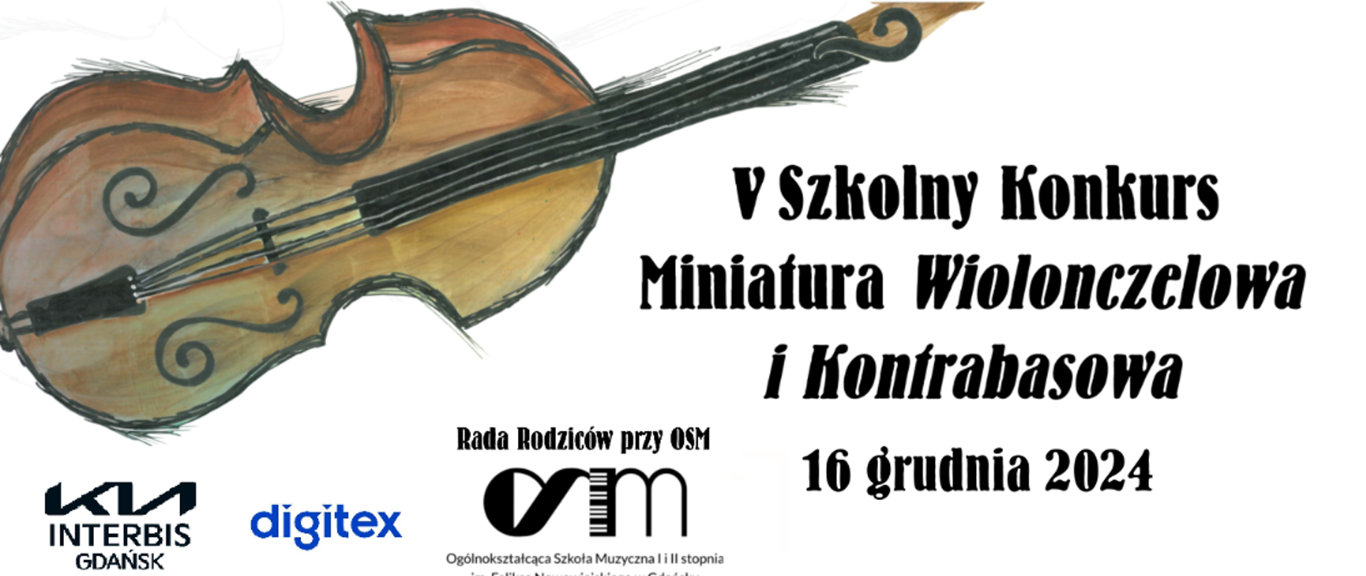 Na jasnym tle rysunek wiolonczeli oraz napis V Szkolny Konkurs Miniatura Wiolonczelowa i Kontrabasowa oraz logotypy szkoły i sponsorów wydarzenia