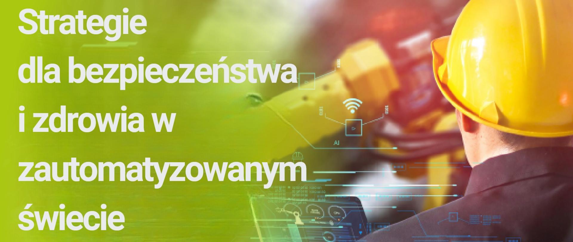 Strategie dla bezpieczeństwa i zdrowia w zautomatyzowanym świecie