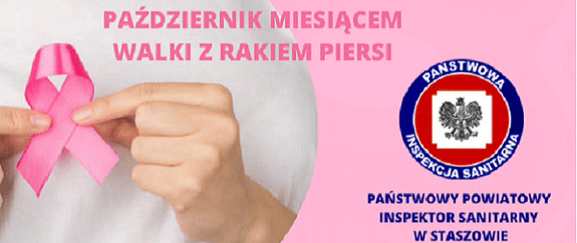 Zdjęcie przedstawia kobietę trzymającą różową wstążkę - symbol kampanii, po prawej stronie widnieje logo Państwowej Inspekcji Sanitarnej