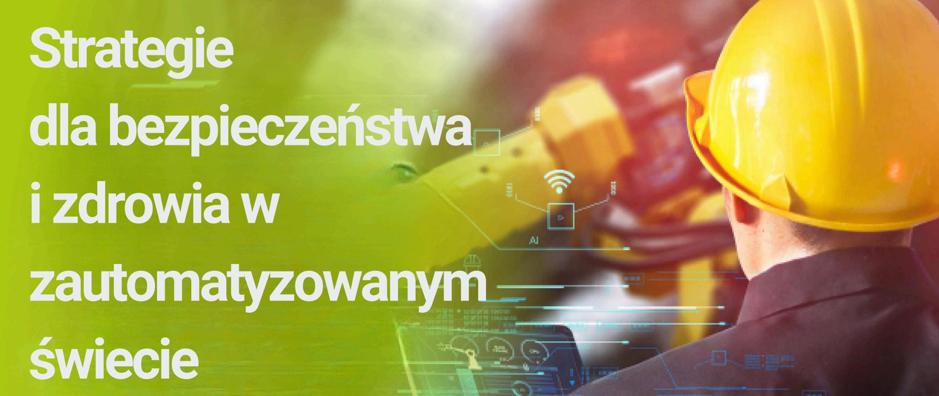 Broszura Strategie dla bezpieczeństwa i zdrowia w zautomatyzowanym świecie