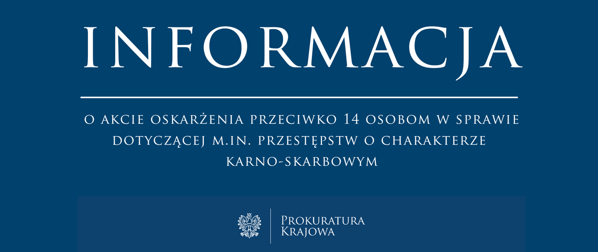 Akt oskarżenia przeciwko 14 osobom w sprawie dotyczącej m.in. przestępstw o charakterze karno-skarbowym