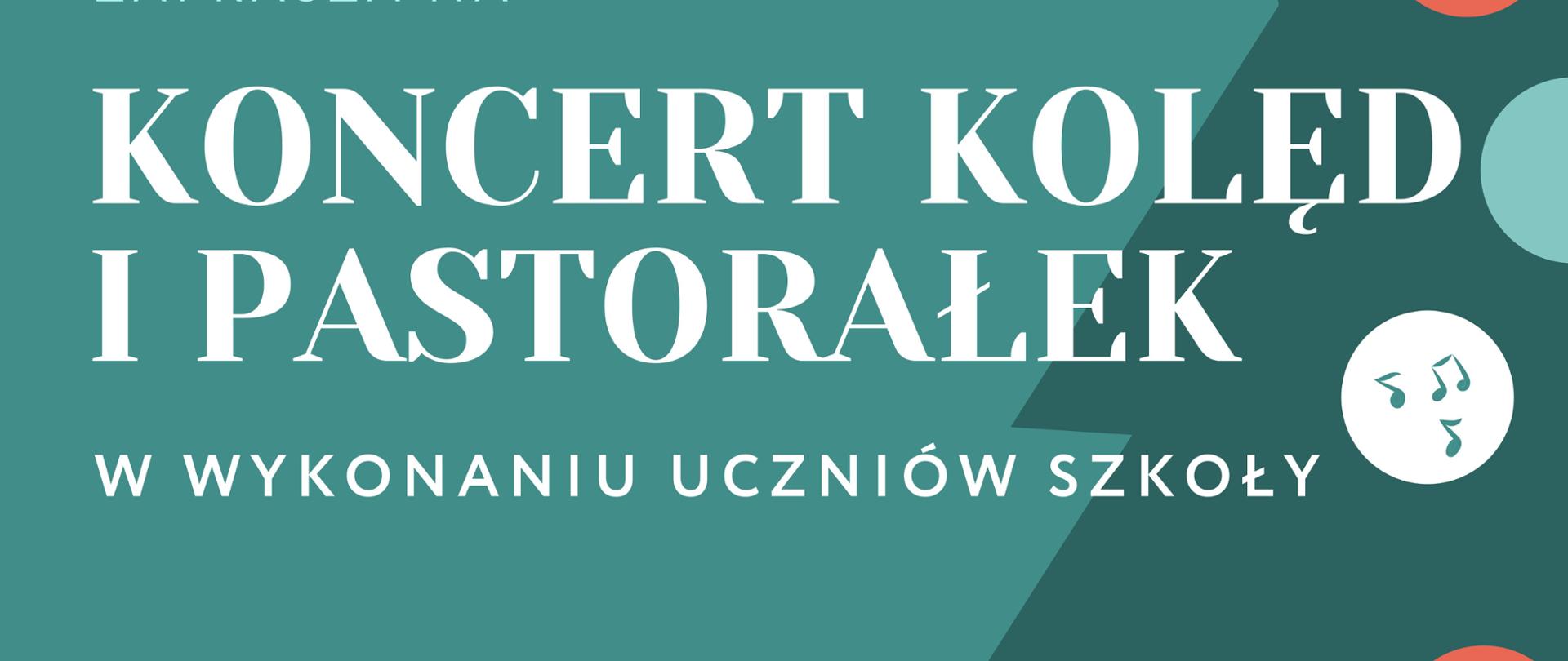 Plakat w zielonym kolorze z białymi napisami, po prawej choinka ubrana w bombki z nutami