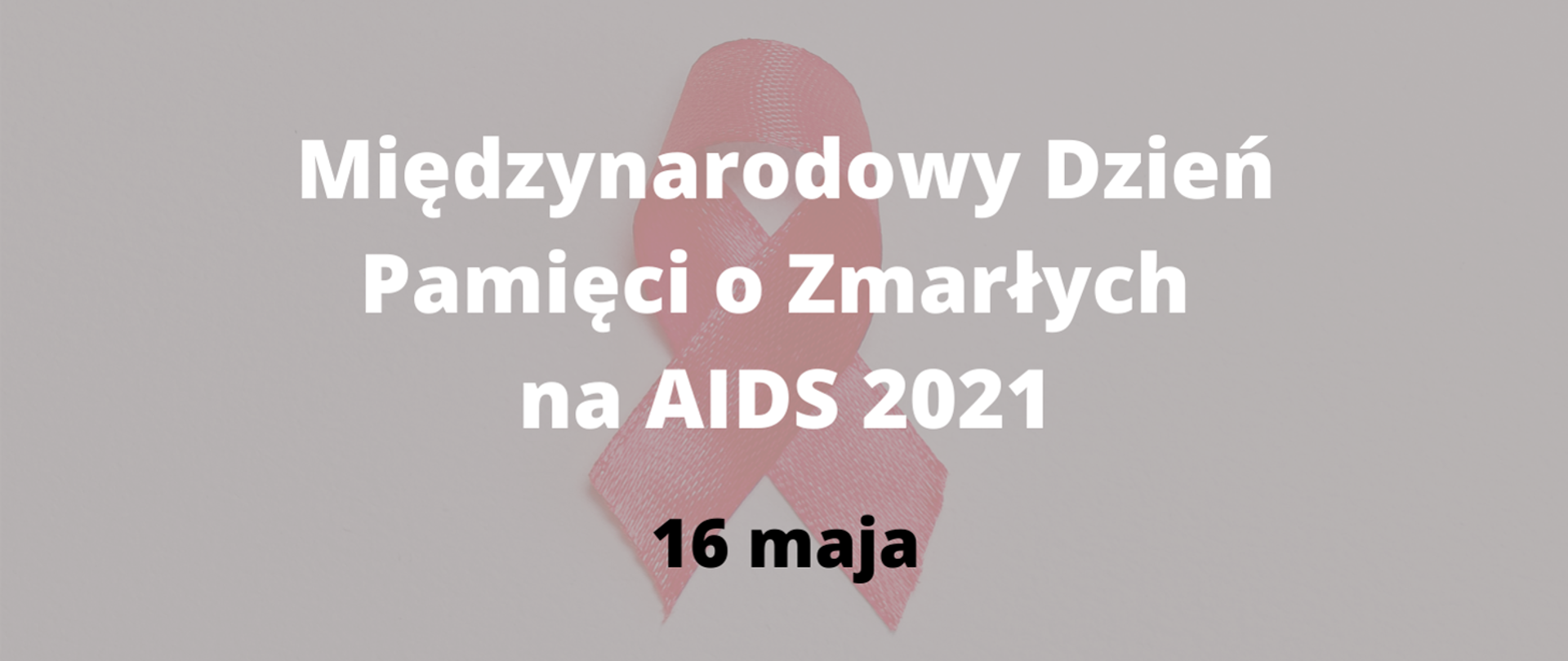 Międzynarodowy Dzień Pamięci o Zmarłych na AIDS 2021 w tle czerwona kokardka