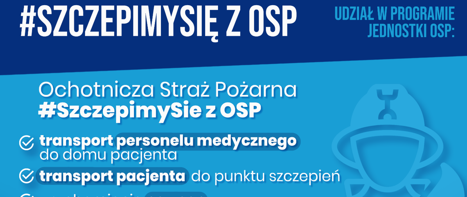 Plakat programu SzczepimySię z OSP. Białe napisy na niebieskim tle. 
