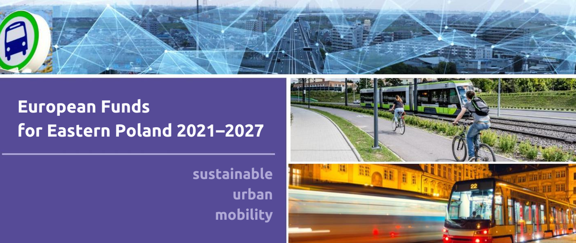 We supporting urban mobility in the medium-sized cities of Eastern Poland