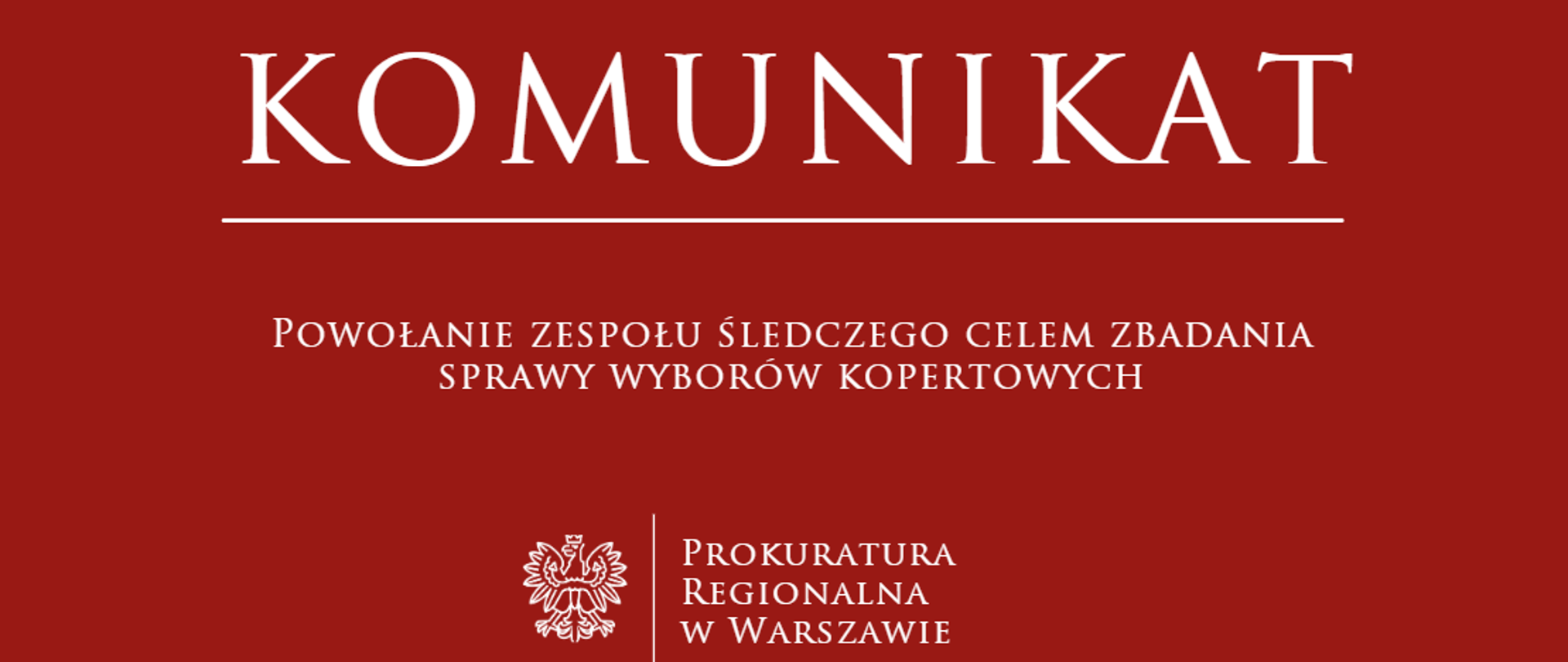 Komunikat w sprawie powołania zespołu śledczego celem zbadania sprawy wyborów kopertowych