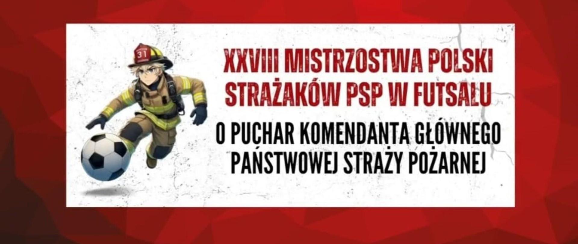 XXVIII Mistrzostwa Polski Strażaków w Futsalu.