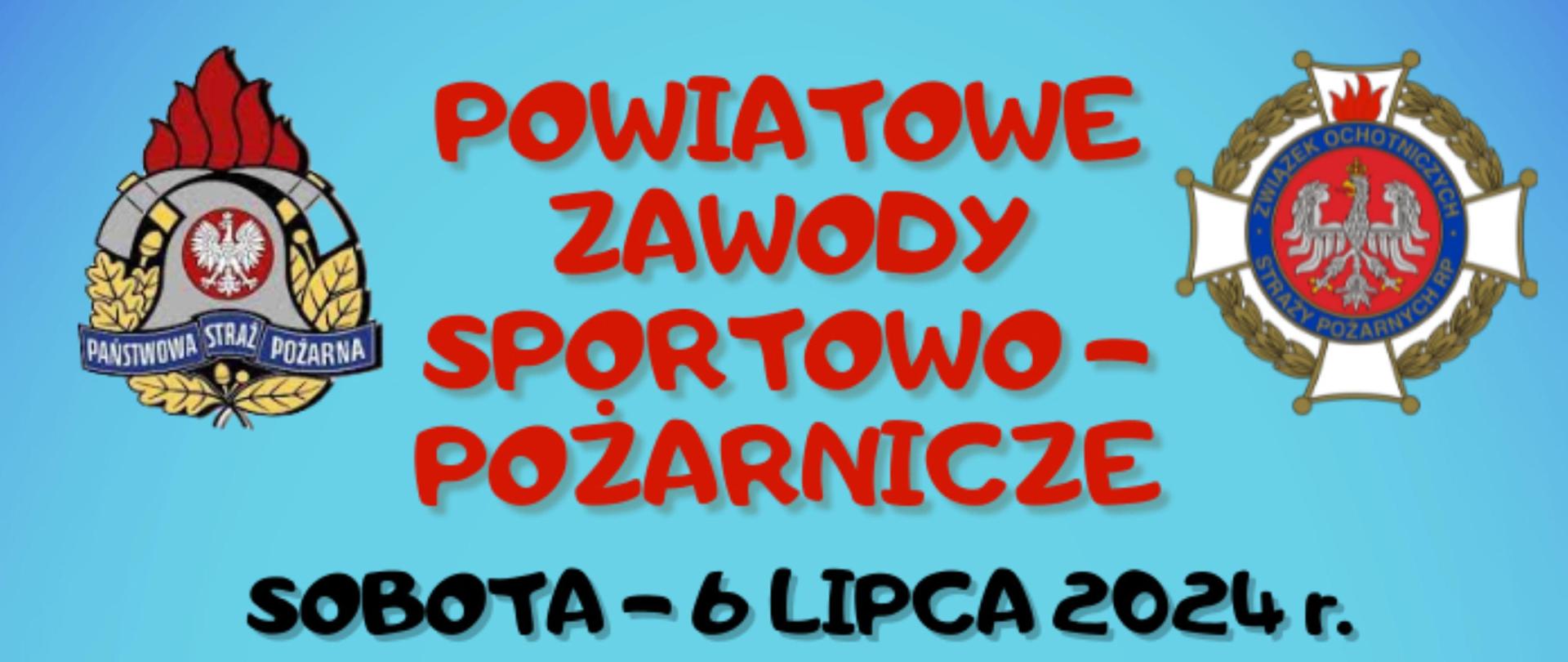 Powiatowe Zawody Sportowo- Pożarnicze