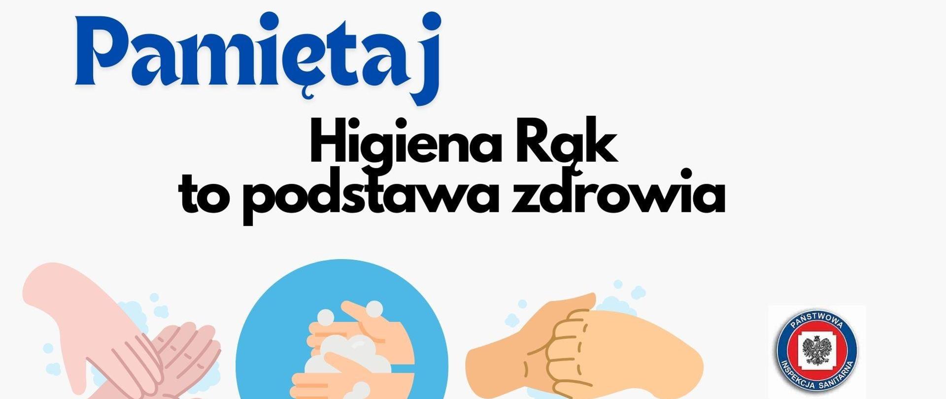 Pamiętaj higiena rąk to podstawa zdrowia