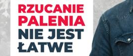 Na ulotce widoczny jest napis RZUCANIE PALENIA NIE JEST ŁATWE, poniżej znajdują się dodatkowe informacje na temat planu rzucania palenia. Po prawej stronie widoczny jest tułów mężczyzny, który trzyma znak "zakaz palenia" z napisem RZUCAM PALENIE. Na dole ulotki widnieje logo Ministerstwa Zdrowia oraz Państwowej Inspekcji Sanitarnej.