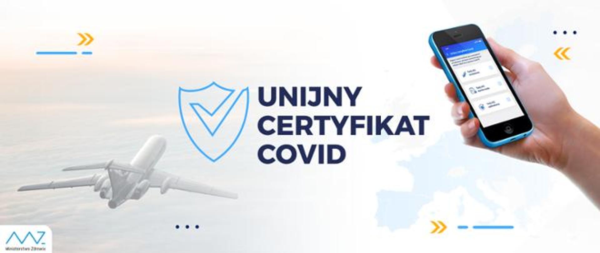 na zdjęciu samolot, telefon komórkowy oraz napis "unijny certyfikat COVID"