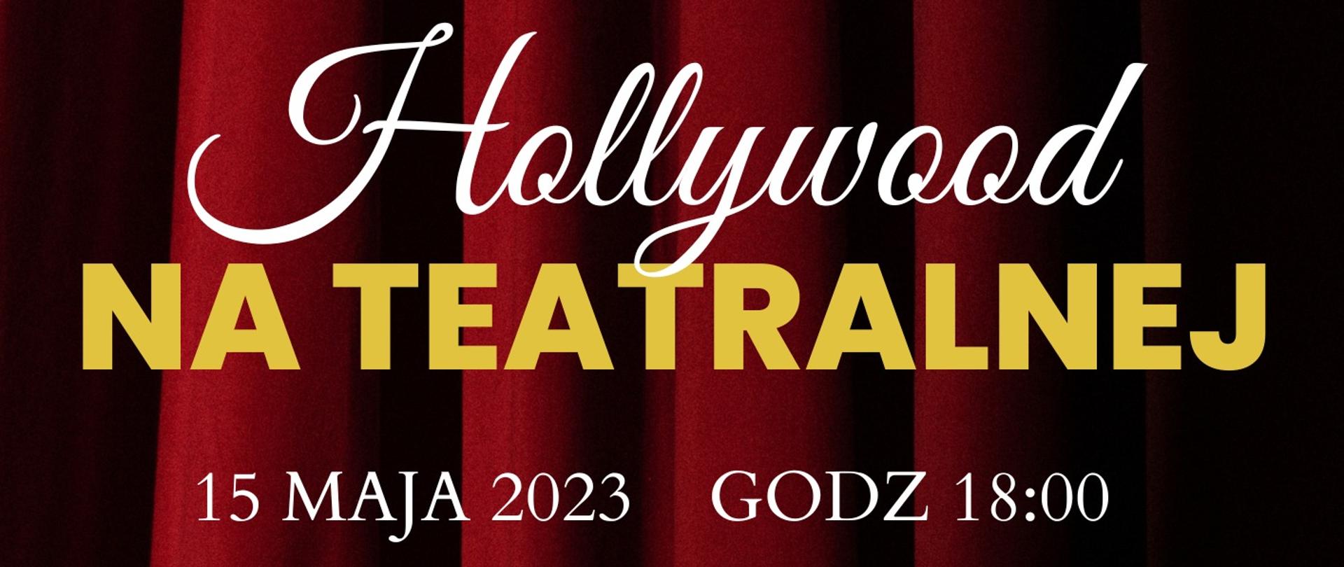 Plakat zapraszający na koncert Hollywood na Teatralnej