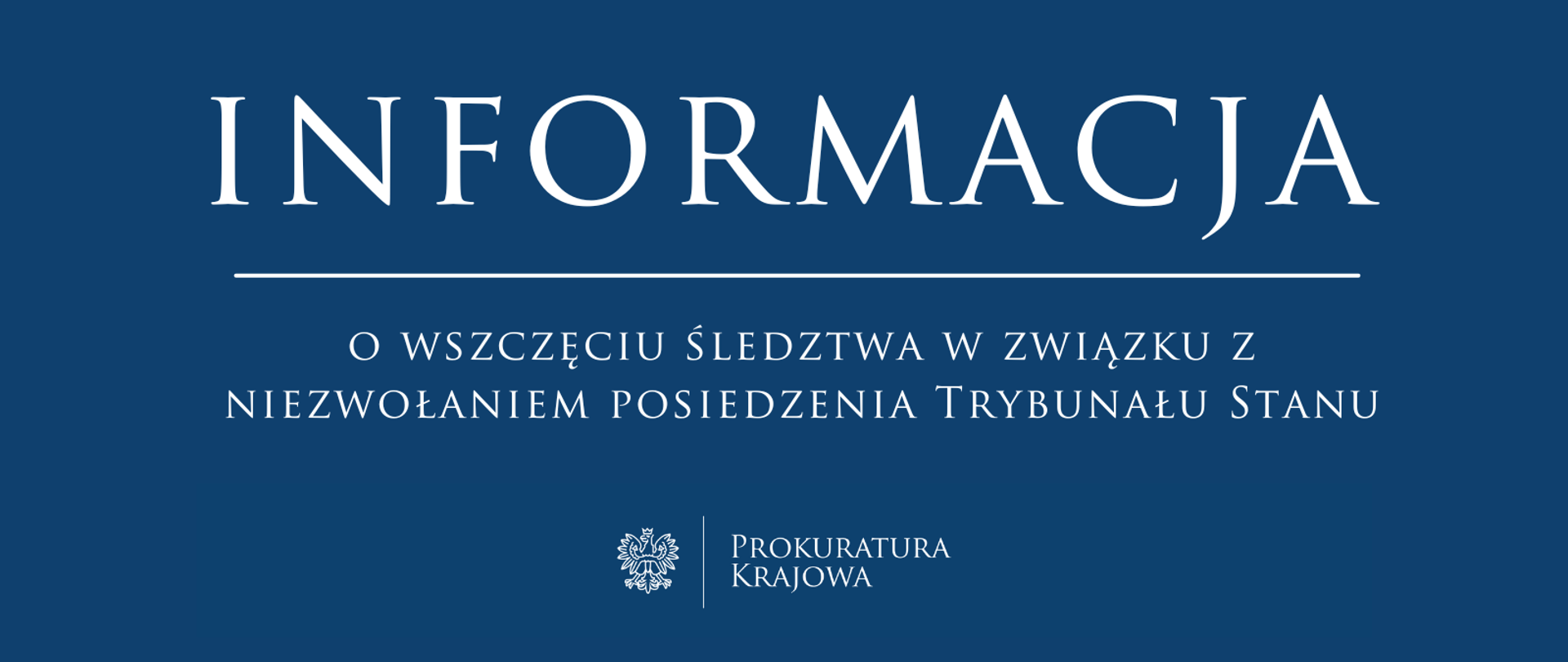 Informacja o wszczęciu śledztwa w związku z niezwołaniem posiedzenia Trybunału Stanu