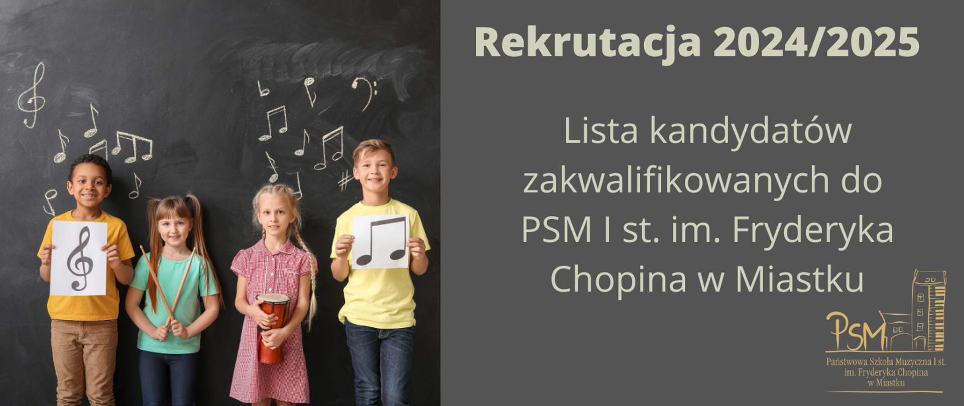 Grafika informująca o liście osób zakwalifikowanych i niezakwalifikowanych do PSM I stopnia im. Fryderyka Chopina w Miastku na rok szkolny 2024/25