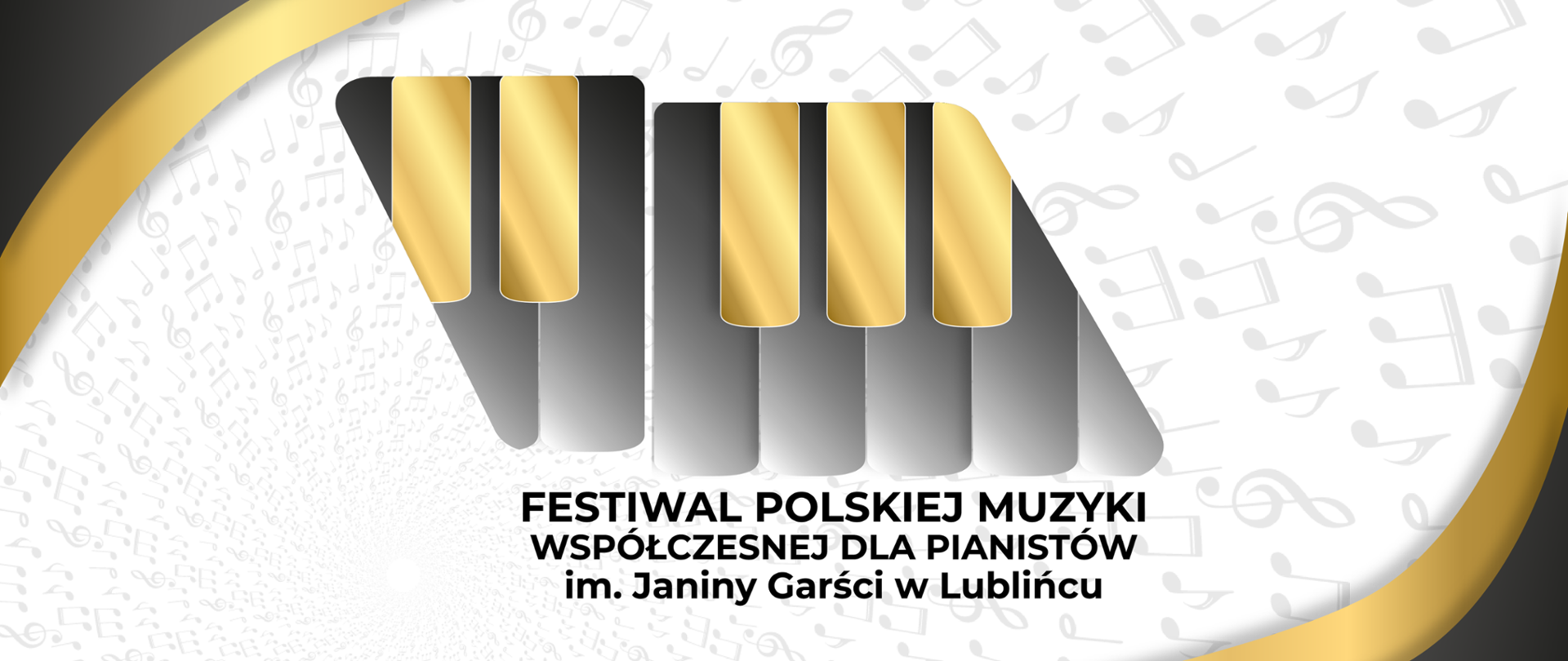 Plakat przedstawia Logo oraz Tytuł festiwalu Polskiej Muzyki Współczesnej dla Pianistów im. Janiny Garści w Lublińcu.