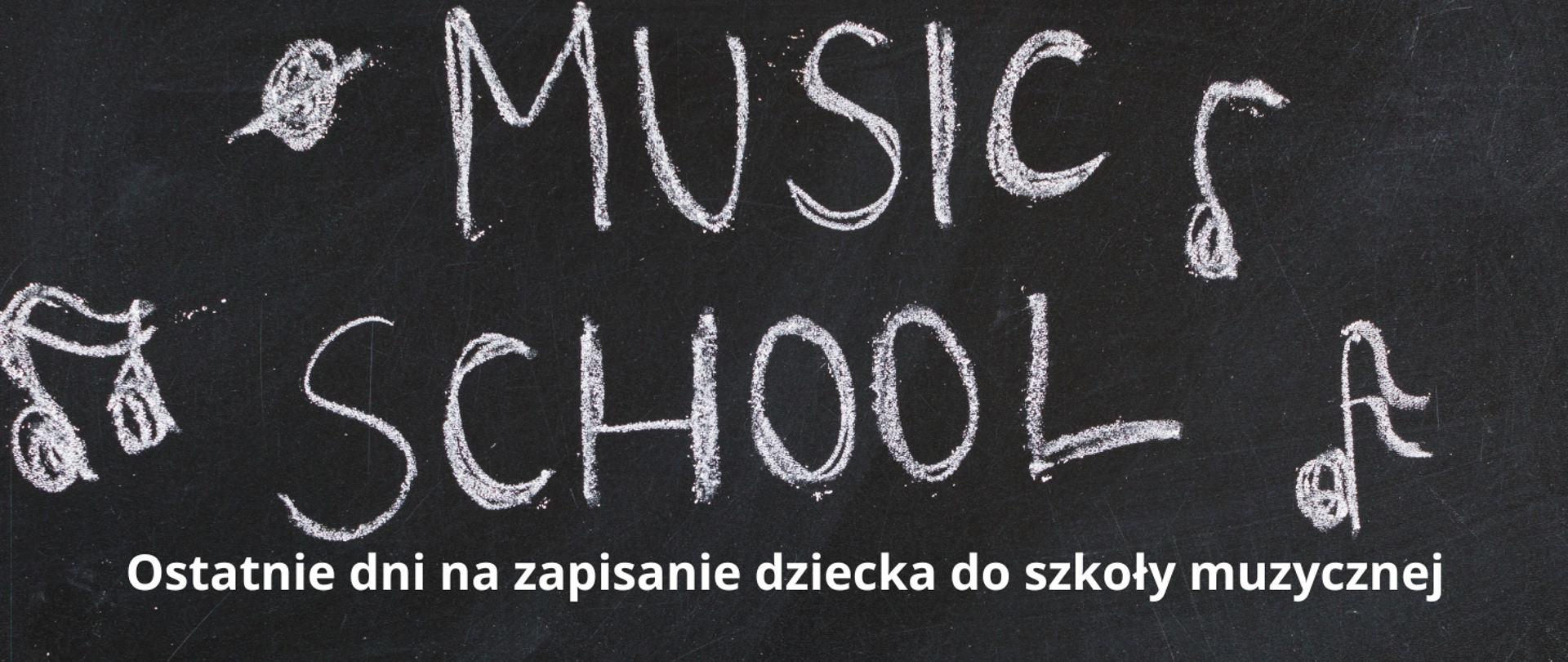 Plakat z klawiaturą fortepianu i tablicą z napisem o kończącej się rekrutacji do szkoły muzycznej
