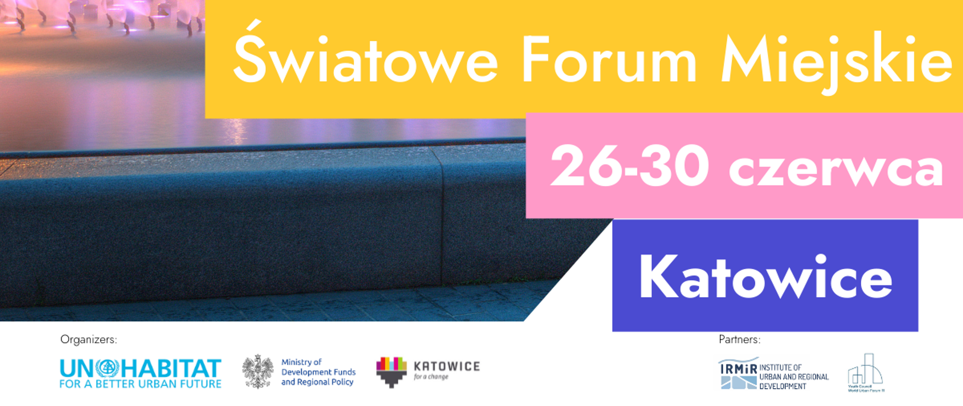 Światowe Forum Miejskie 26-30 czerwca. Katowice