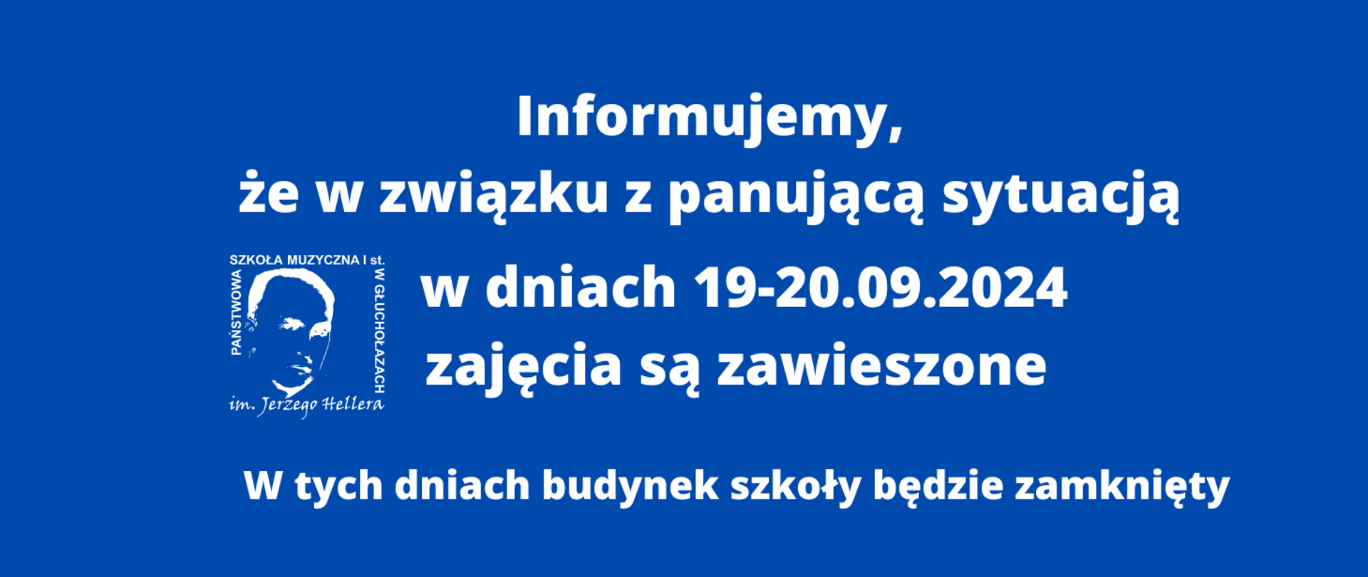 Granatowe tło. Z lewej strony logo szkoły według ustalonego znaku. Biały napis: Informujemy, że w związku z panującą sytuacją w dniach 19-20.09.2024 zajęcia są zawieszone. W tych dniach budynek szkoły będzie zamknięty. 