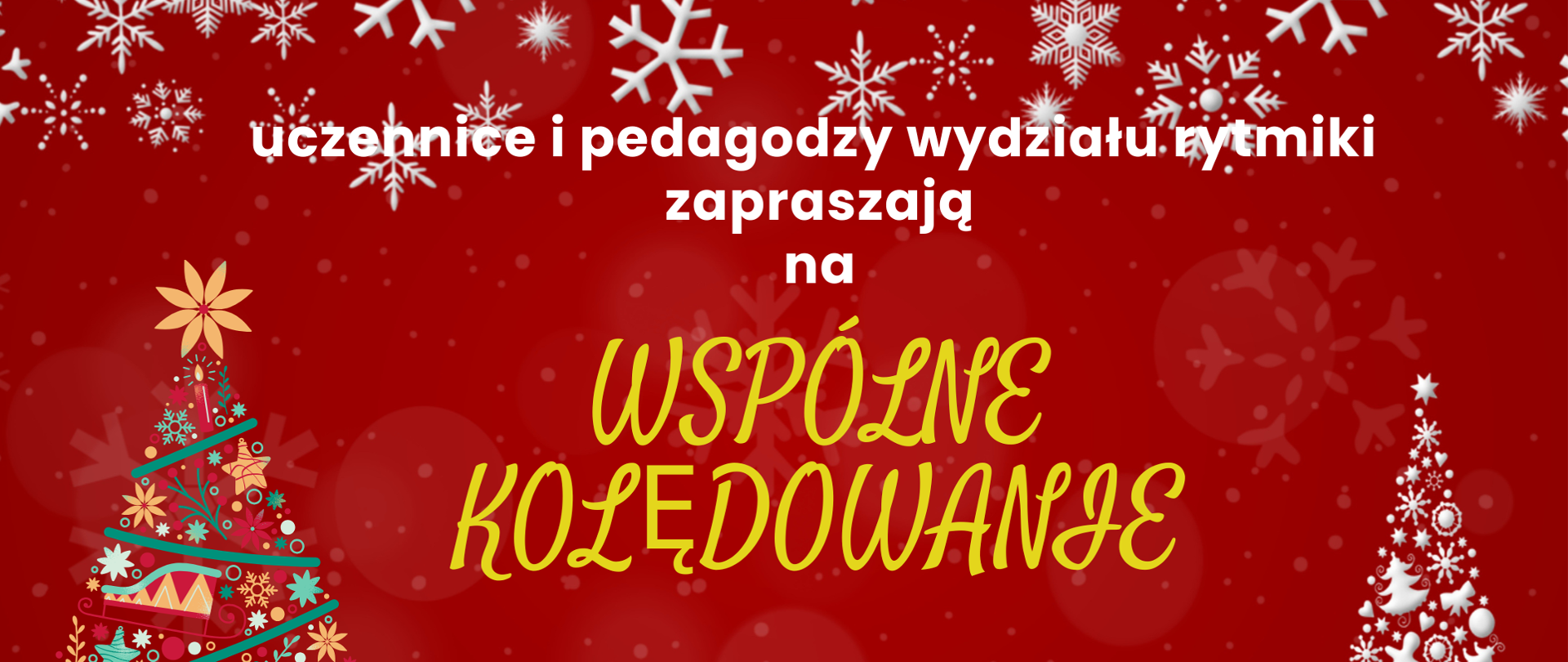 na czerwonym tle po prawej, lewej i na górze motywy z choinkami i płatkami śniegu, na środku żółty napis z tytułem wydarzenia, poniżej białe z datą i miejscem