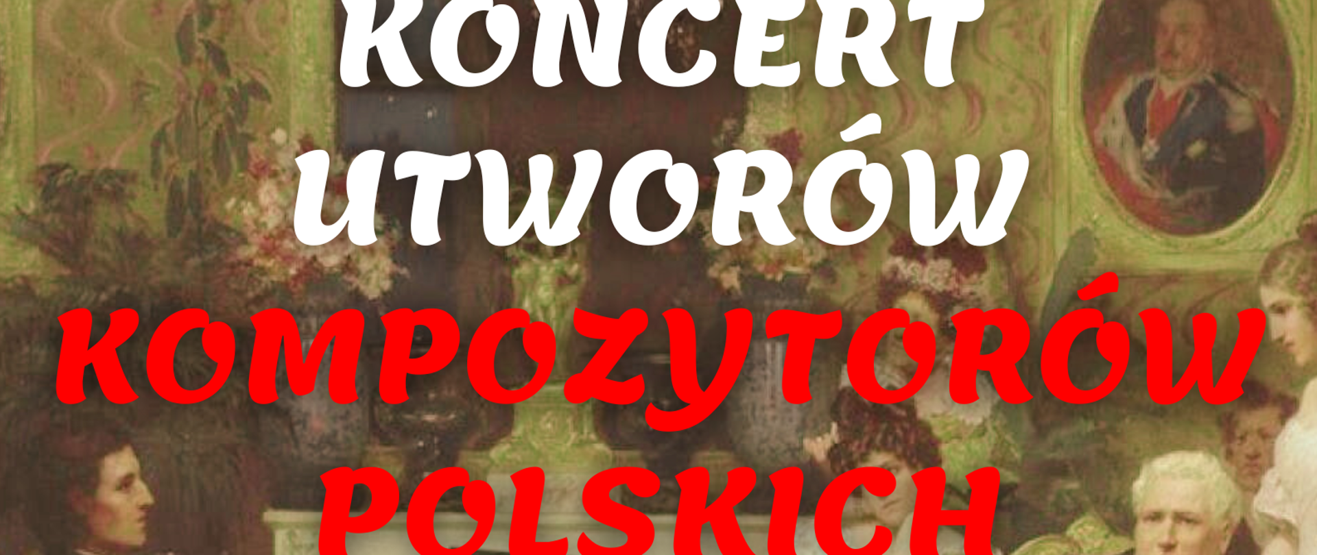 Plakat przedstawiający obraz wykonany w technice malarskiej na którego głównym tle znajduje się pianista - Fryderyk Chopin grający na pianinie, w wystawnej sali królewskiej przyozdobionej dywanem i słuchającymi go osobami ubranymi w odświętne stroje, odpowiednimi dla epoki XIX wieku. W tle, w górnej części obrazu, na środku znajdują się biało-czerwone napisy: "Koncert Utworów Kompozytorów Polskich", a w jasnobrązowej ramce poniżej, białe napisy: "24 października 2024 r., godzina 17.00, aula PSM". Na dole obrazu znajduje się jasnobrązowy pasek z centralnie umieszczonym, czarnym logo szkoły.