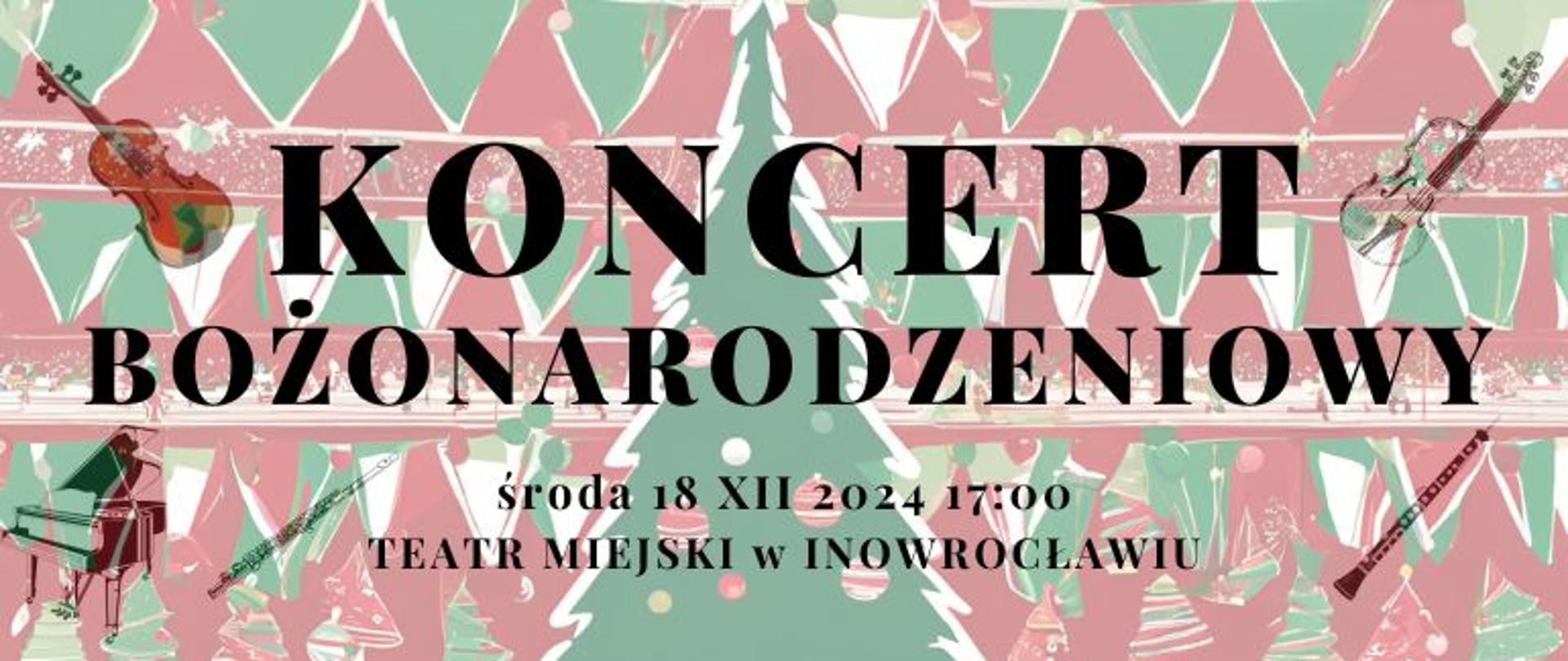 Baner promujący Koncert Bożonarodzeniowy 2024. W tle elementy świąteczne instrumenty.