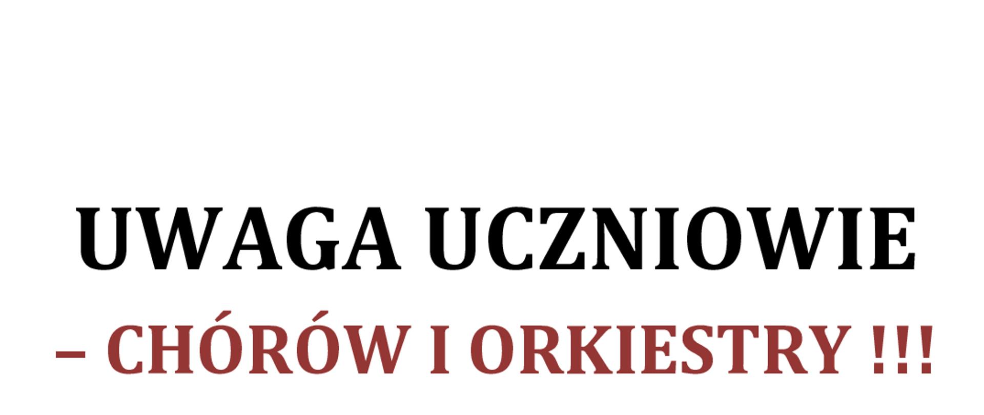 Informacja dla chórów i orkiestry w kolorze czarnym i czerwonym na białym tle. 