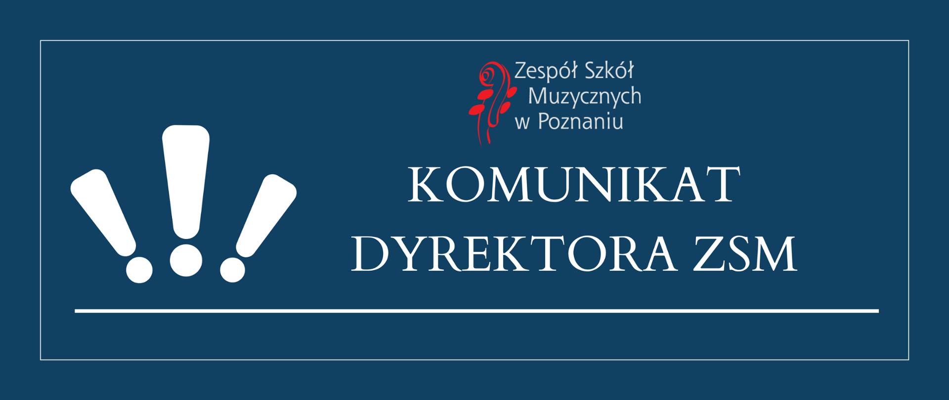 Baner na granatowym tle z logo ZSM, dużymi wykrzyknikami i napisem: KOMUNIKAT DYREKTORA ZSM. 