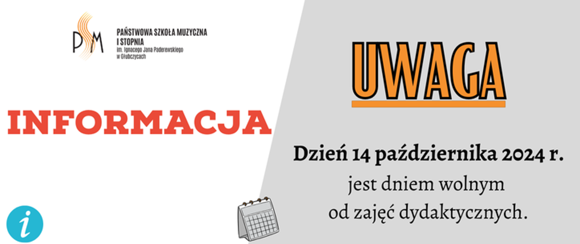 Biało szary baner z tekstem: Informacja: Dzień 14 października 2024 r. jest dniem wolnym od zajęć dydaktycznych.